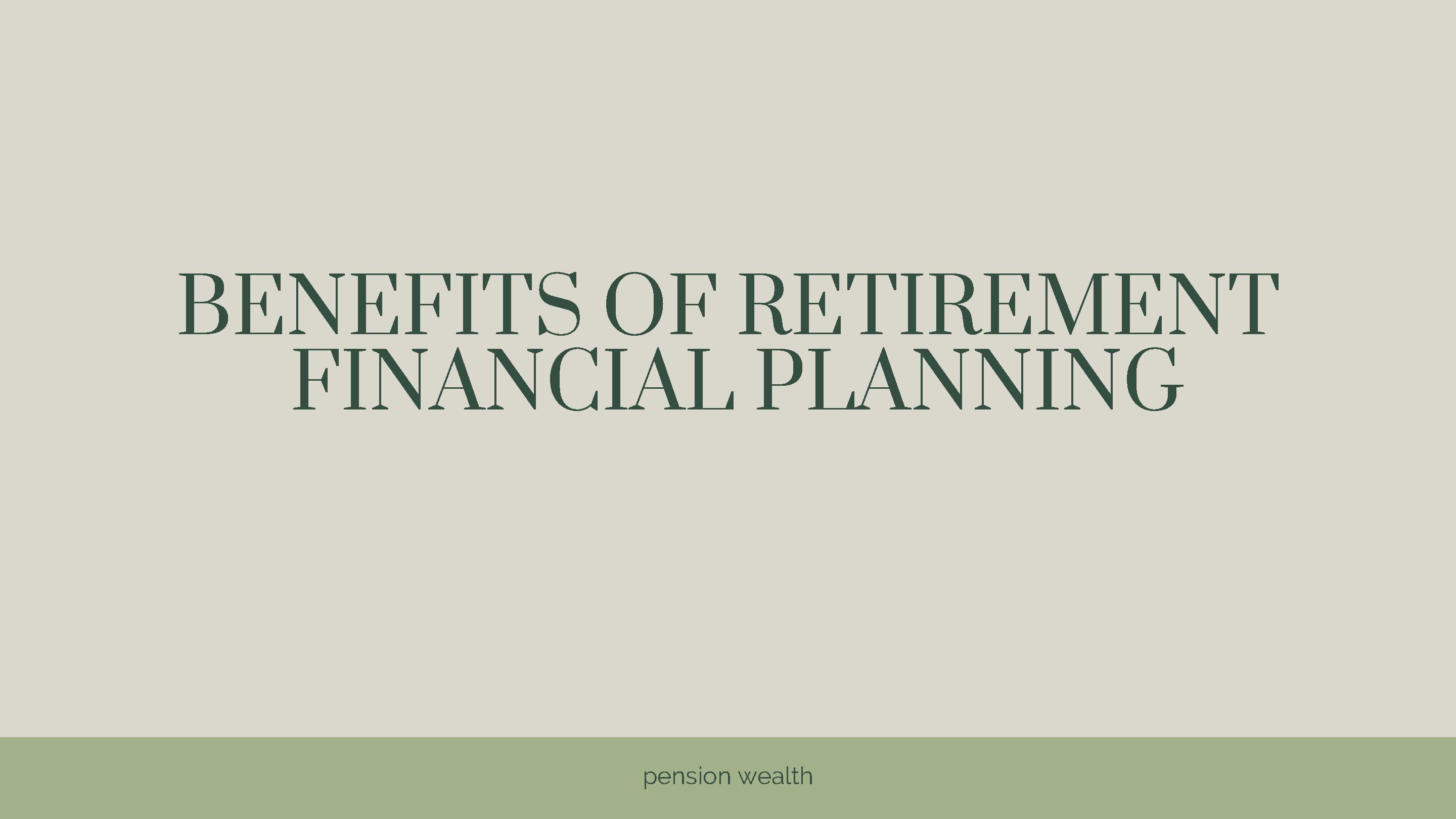 Benefits Of Retirement Financial Planning.pdf | PDF Host